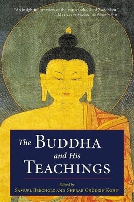 Sherab Chodzin Kohn The Buddha and His Teachings (Taschenbuch)