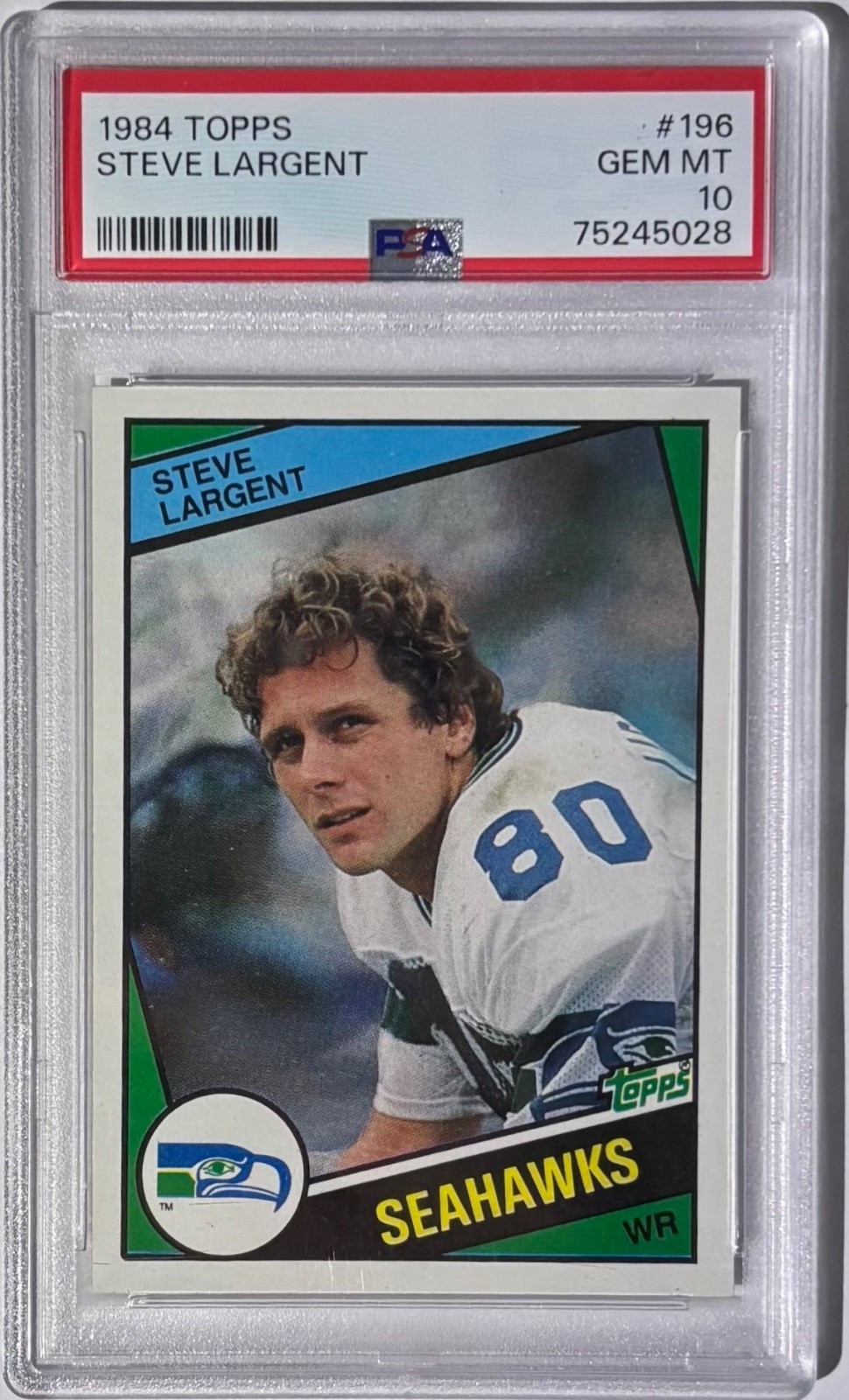 1984 TOPPS STEVE LARGENT CARD #196 SEATTLE SEAHAWKS PSA 10 GEM MINT