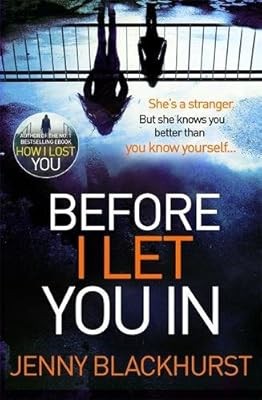 Before I Let You In: Thrilling psychological suspense from No.1 bestseller, Blac