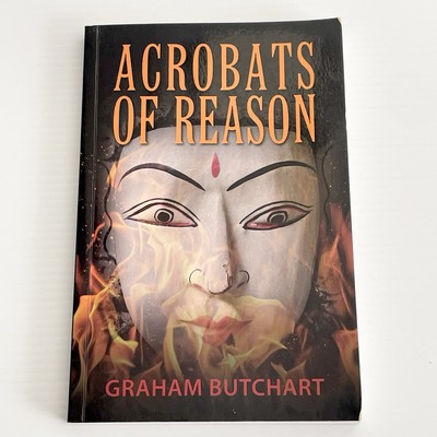 Acrobats of Reason - By Graham  Butchart