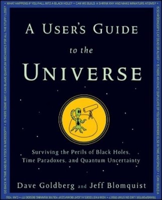 Jeff Blomquist Dave Goldberg A User's Guide to the Universe (Taschenbuch)