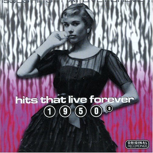 7024781 Audio Cd Hits That Live Forever 1950's / Various (2 Cd)