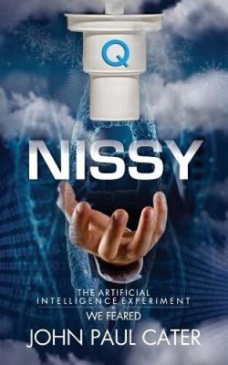 Nissy: The Artificial Intelligence Experiment We Feared by John Paul Cater