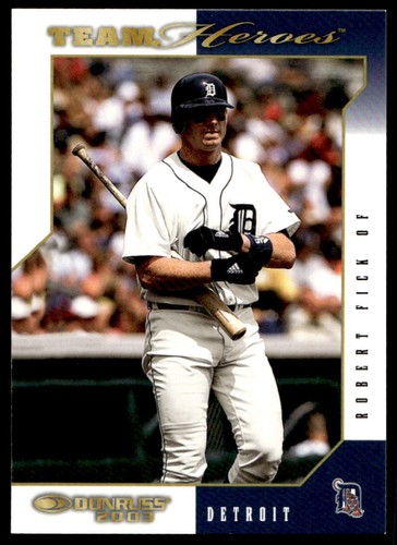 2003 Donruss Team Heroes 197 Robert Fick Tigers Baseball Card
