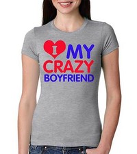 I love my Crazy Boyfriend Gift for Girlfriend Camiseta Pareja Camiseta Regalo Camiseta