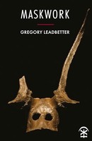 Gregory Leadbetter - Maskwork - Paperback - F31Z