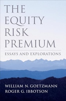 The Equity Risk Premium: Essays and Explorations