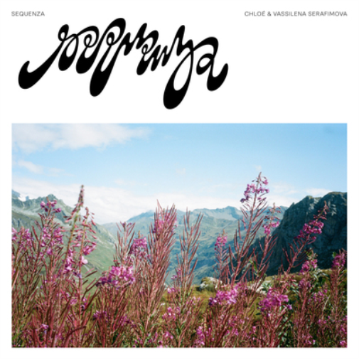 Chloé & Vassilena Serafimova Sequenza (CD) Album