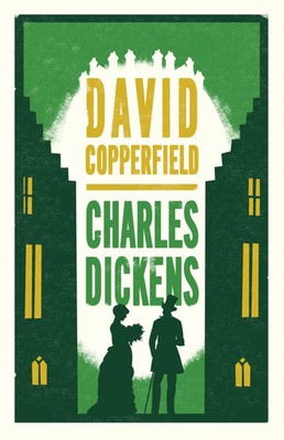 David Copperfield Charles Dickens Taschenbuch Alma Classics Evergreens Englisch