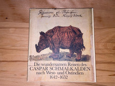 Die wundersamen Reisen des CASPAR SCHMALKALDEN nach West- u Ostindien 1642- Repr