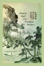 Mindful Raft over Troubled Waters by Mitchell D. Ginsberg (English) Paperback Bo