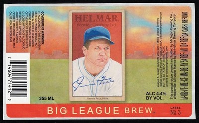 JIMMIE FOXX Rare 2003 Never Used BIG LEAGUE BREW Beer Label- HELMAR BREWING CO.