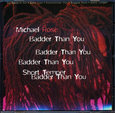 rare MICHAEL ROSE badder than you CD EP Black Uhuru Mykal Roze Kingston Jamaica