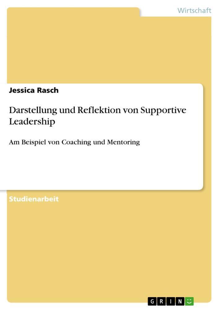 Thumbnail - Jessica Rasch | Darstellung Und Reflektion Von Supportive Leadership |