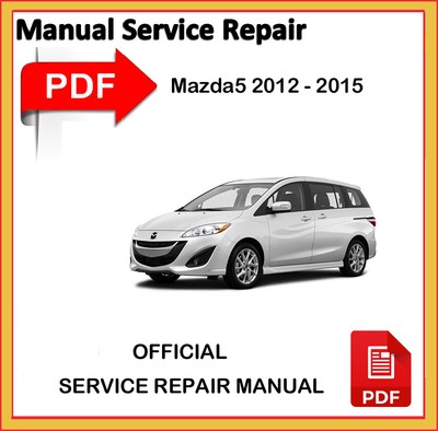Mazda 5 workshop manual