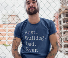 Bulldog Dad Shirt Gifts TShirt Best English Bulldog Dad Ever Father T-Shirt Men