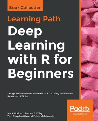 Hodnett - Deep Learning with R for Beginners - New paperback or softba - X555z