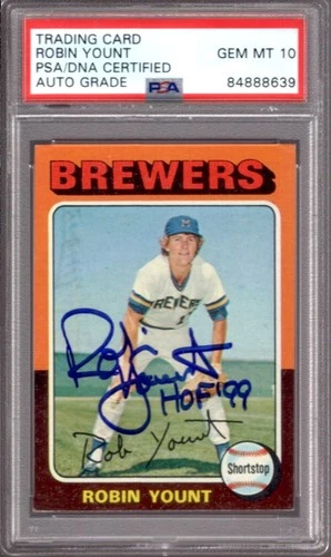 ROBIN YOUNT 1975 Topps #223 Rookie RC PSA 10 Autograph Auto Inscribed HOF 99