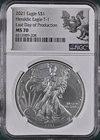 2021  Silver Eagle Type 1 NGC MS70 Last Day Of Production - A736
