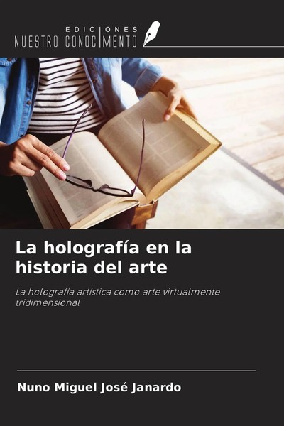 Nuno Miguel José Janardo | La HolografíA En La Historia Del Arte | Taschenbuch-image