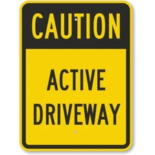 Caution Active Driveway Aluminum Weatherproof Sign b00564