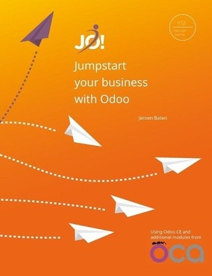 Jeroen Baten Jumpstart your business with Odoo 12 (EN/NL) (Taschenbuch)