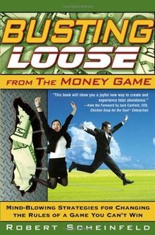 Busting Loose From the Money Game: Mind-Blowing Str... | Buch | Zustand sehr gut