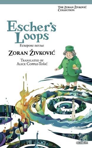 Zoran Zivkovic Escher's Loops (taschenbuch)