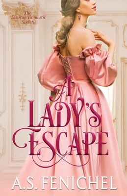 A Lady's Escape A. S. Fenichel Taschenbuch Englisch 2023 EAN 9781087993461