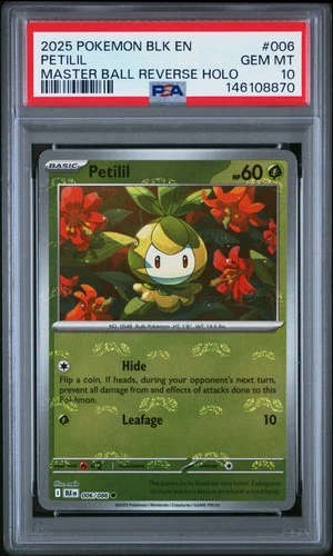 2025 POKEMON BLK EN-BLACK BOLT MASTER BALL REVERSE HOLO #006 PETILIL PSA 10