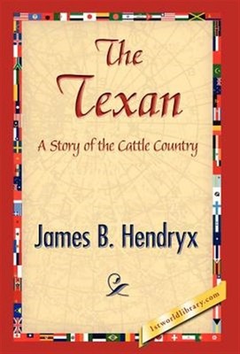 Texan, Hardcover by Hendryx, James B., Brand New, Free shipping in the US