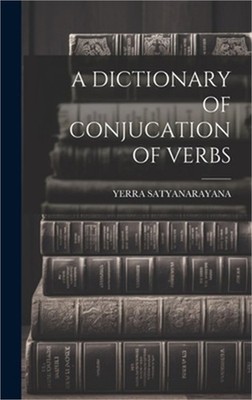 A Dictionary of Conjucation of Verbs (Hardback or Cased Book)