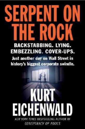 Serpent on the Rock - Paperback By Eichenwald, Kurt - ACCEPTABLE