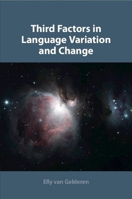 Dritte Faktoren in Sprachvariation und -wandel von Van Gelderen, Elly [Taschenbuch]