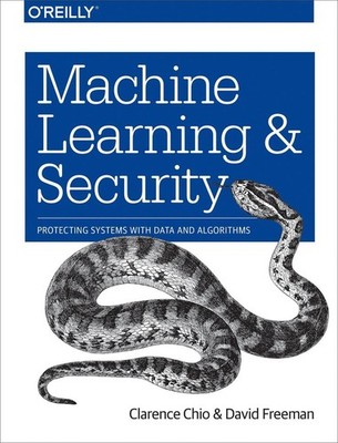 Machine Learning and Security | Clarence Chio, David Freeman | englisch