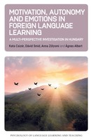 Motivation, Autonomy and Emotions In Foreign Language Learning CsizéR (U. A.)