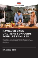Annu Devi | Naviguer Dans L'autisme : Un Guide Pour Les Familles | Taschenbuch