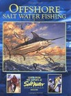 Offshore Salt Water Fishing - Hardcover, by Editors of Creative - Very Good