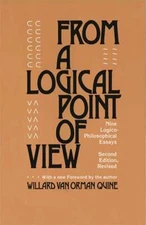 From a Logical Point of View: Nine Logico-Philosophical Essays, Second Revised