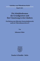 Die Schuldenbremse Des Grundgesetzes Und Ihre Umsetzung In Den LäNdern. | Buch |