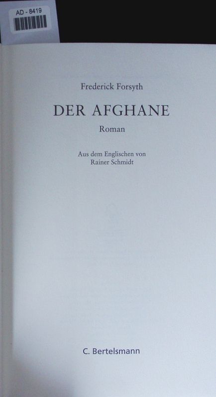 Der Afghane. Roman. Forsyth, Frederick: