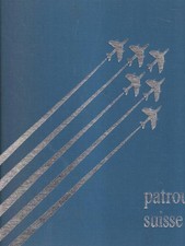 PATROUILLE SUISSE 1964-1994 PELLANDA ARIDIO MAX HUBER 1994 