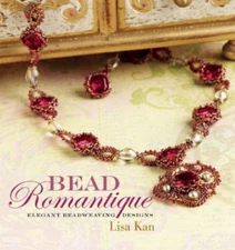 Bead Romantique: Elegant Beadweaving Designs by Kan, Lisa