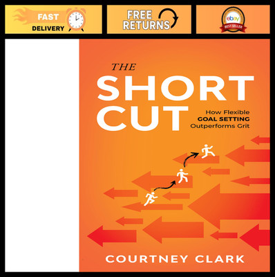 Flexible Goal Setting Guide: Achieve Success Faster Than Grit - Self-Help Book