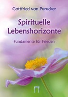 Spirituelle Lebenshorizonte Gottfried Von Purucker