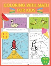 Coloring With Math for Kids: Practice Addition Multiplication Division: New