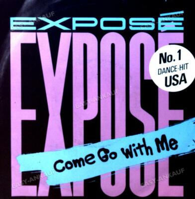 Exposé - Come Go With Me 7in 1986 (VG+/VG) .