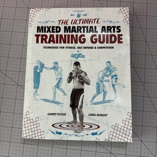 The Ultimate Mixed Martial Arts Training Guide Techniques MMA Book