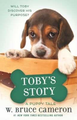 Toby's Story: A Puppy Tale by W Bruce Cameron: Used