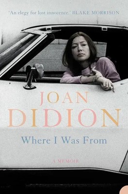 Where I Was From | Joan Didion | Englisch | Taschenbuch | 240 S. | 2004